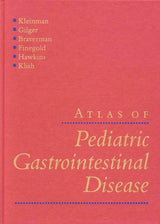 Atlas of Pediatric Gastrointestinal Disease: 1st Edition
