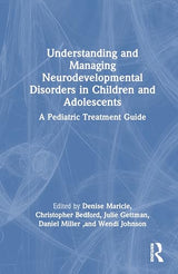Understanding and Managing Neurodevelopmental Disorders in Children and Adolescents: 1st Edition