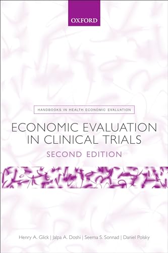 Economic Evaluation in Clinical Trials (Handbooks in Health Economic Evaluation): 2nd Edition