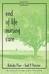 End of Life Nursing Care: 1st Edition