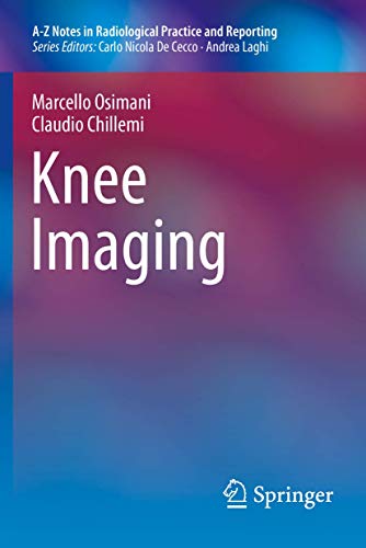 Knee Imaging (A-Z Notes in Radiological Practice and Reporting)