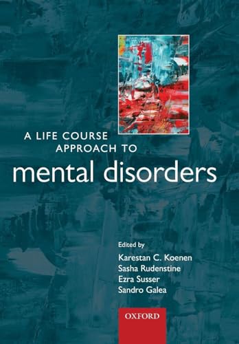 LIFE COURSE APPR MENT DISORD LCAAH:P P (A Life Course Approach to Adult Health)