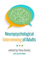 Neuropsychological Interviewing of Adults: 1st Edition
