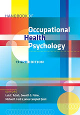 Handbook of Occupational Health Psychology: Third Edition