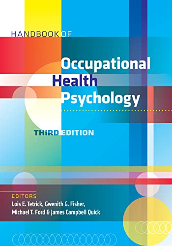 Handbook of Occupational Health Psychology: Third Edition