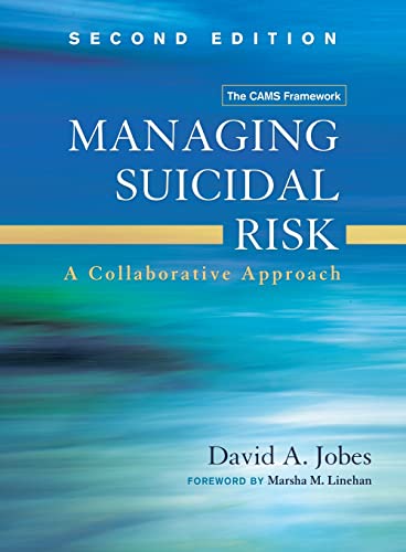 Managing Suicidal Risk: A Collaborative Approach