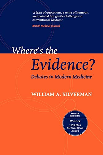 Where's the Evidence?: Debates in Modern Medicine