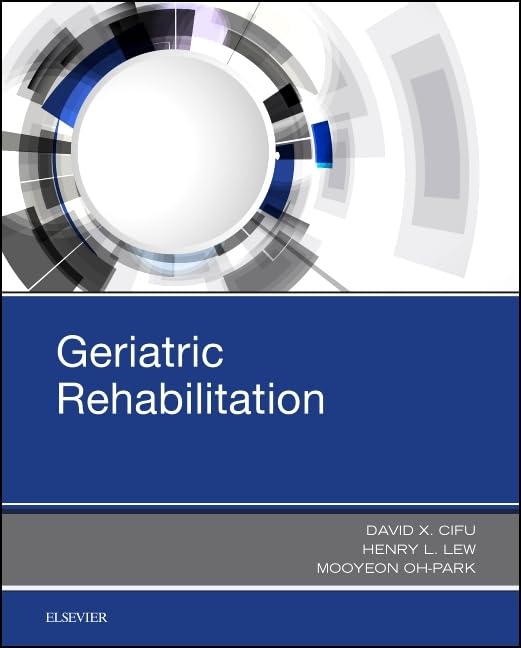 Geriatric Rehabilitation: 1st Edition