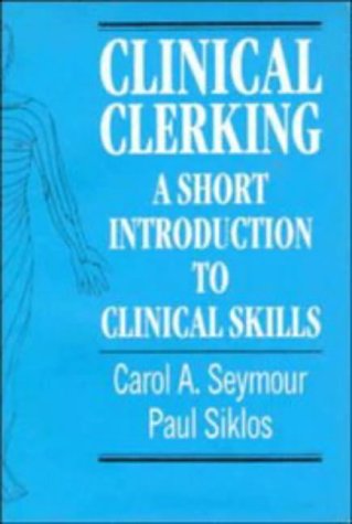 Clinical Clerking: A Short Introduction to Clinical Skills