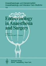 Endocrinology in Anaesthesia and Surgery (Anaesthesiologie und Intensivmedizin Anaesthesiology and Intensive Care Medicine, 132)