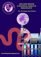 One-Line wisdom and Practical Pearls in Hematology: Dr. Deepa's Learning Lounge | Expert hematology notes | DM-DRNB | VIVA | OSCE | NEET PG | NEET SS (Dr Deepa's Learning Lounge)