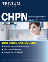 CHPN: Comprehensive Review with Practice Test Questions for the Certified Hospice and Palliative Nurse Exam