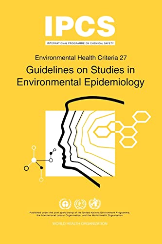 Guidelines on Studies in Environmental Epidemiology (Environmental Health Criteria, 27)