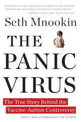 The Panic Virus: The True Story Behind the Vaccine-Autism Controversy
