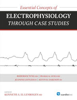 Essential Concepts of Electrophysiology and Pacing through Case Studies: 1st Edition