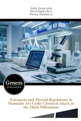 Estrogenic and Thyroid Regulations in Mammals Are Under Chemical Attack in the Third Millennium