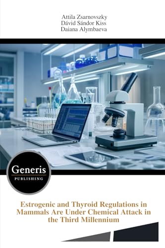 Estrogenic and Thyroid Regulations in Mammals Are Under Chemical Attack in the Third Millennium