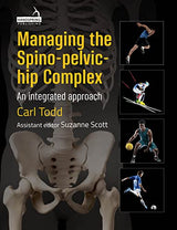 Managing the Spino-Pelvic-Hip Complex: An Integrated Approach