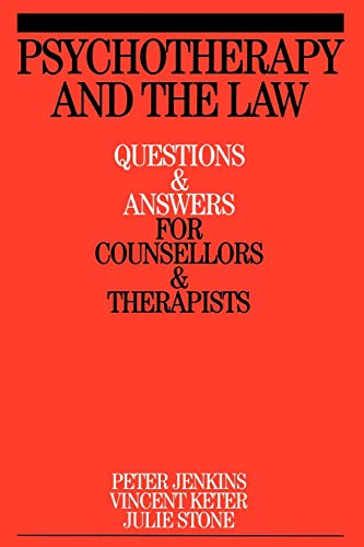 Psychotherapy and the Law: Questions and Answers for Counsellors and Therapists