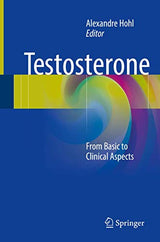 Testosterone: From Basic to Clinical Aspects