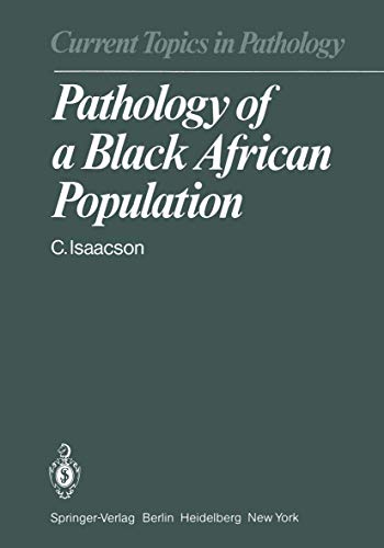Pathology of a Black African Population (Current Topics in Pathology)