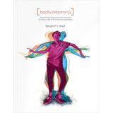 Bodily Relearning: Reteaching bodily protection responses through insight and movement exploration