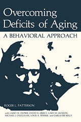 Overcoming Deficits of Aging: A Behavioral Approach (NATO Science Series B:)