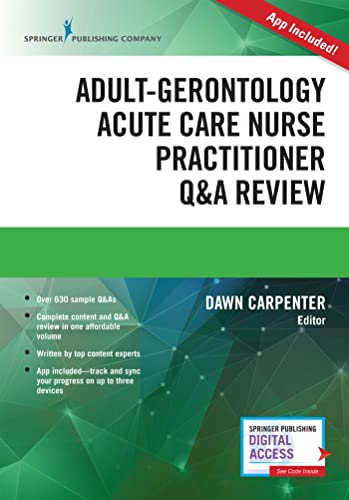 Adult-Gerontology Acute Care Nurse Practitioner Q&A Review: First Edition