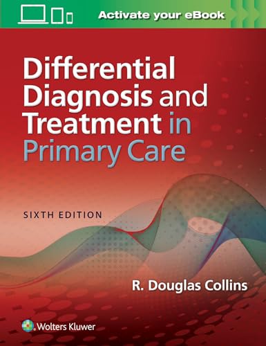 Differential Diagnosis and Treatment in Primary Care: Sixth Edition