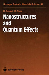 Nanostructures and Quantum Effects: Proceedings of the JRDC International Symposium, Tsukuba, Japan, November 17–18, 1993 (Springer Series in Materials Science)