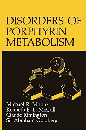 Disorders of Porphyrin Metabolism (Topics in Hematology)