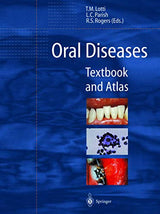 Oral Diseases: Textbook and Atlas