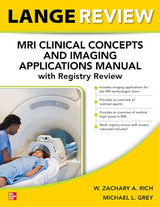 LANGE Review: MRI Clinical Concepts and Imaging Applications Manual with Registry Review