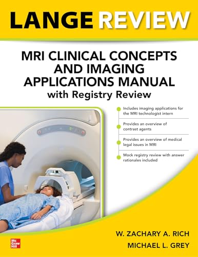 LANGE Review: MRI Clinical Concepts and Imaging Applications Manual with Registry Review