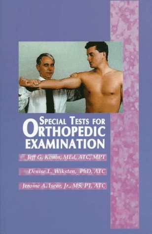 Special Tests for Orthopedic Examination: 0th Edition