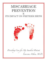 MISCARRIAGE PREVENTION: & ITS IMPACT ON PRETERM BIRTH
