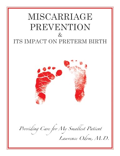 MISCARRIAGE PREVENTION: & ITS IMPACT ON PRETERM BIRTH