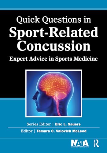 Quick Questions in Sport-Related Concussion: Expert Advice in Sports Medicine (Quick Questions in Sports Medicine): 1st Edition, Kindle Edition