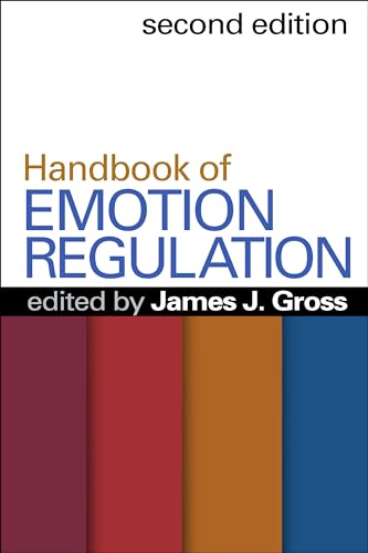 Handbook of Emotion Regulation: Second Edition
