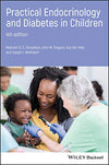 Practical Endocrinology and Diabetes in Children: 4th Edition