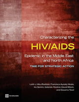 Characterizing the HIV/AIDS Epidemic in the Middle East and North Africa: Time for Strategic Action