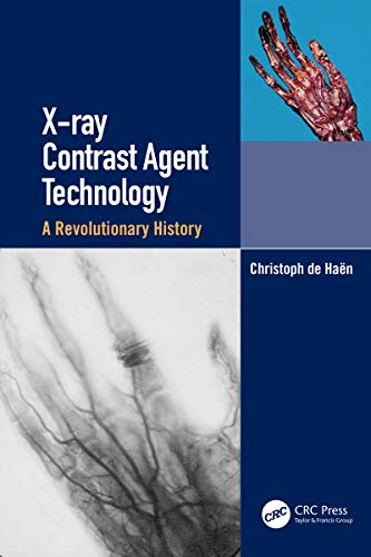 X-ray Contrast Agent Technology: A Revolutionary History