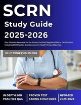 SCRN 2025-2026: Your Ultimate Resource for the Stroke Certified Registered Nurse Certification, Including 500 Practice Questions and In-depth Review Materials.