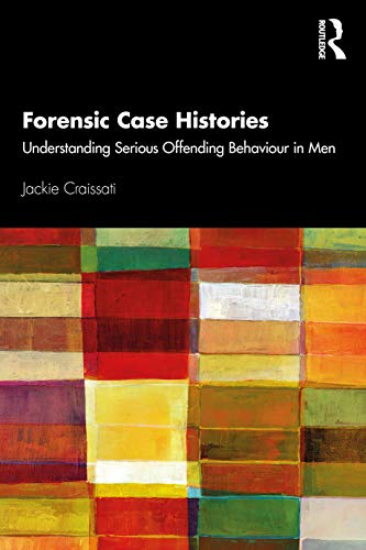 Forensic Case Histories: 1st Edition