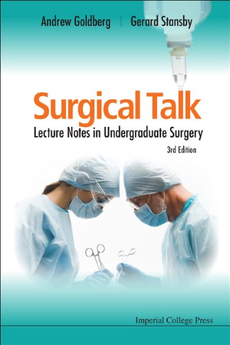 Surgical Talk: Lecture Notes In Undergraduate Surgery (3rd Edition): 3rd Edition, Kindle Edition