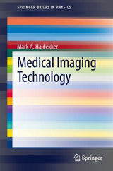 Medical Imaging Technology (SpringerBriefs in Physics)