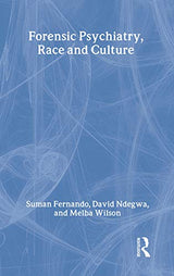 Forensic Psychiatry, Race and Culture: 1st Edition