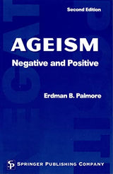 Ageism: Negative and Positive, 2nd Edition