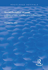 Social Evolution of Love: A Study of Mate Selection Among Psychiatric Sufferers (Routledge Revivals)