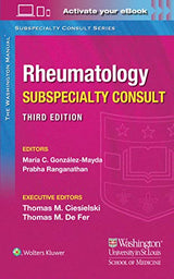 Washington Manual Rheumatology Subspecialty Consult (The Washington Manual Subspecialty Consult Series): 3rd Edition